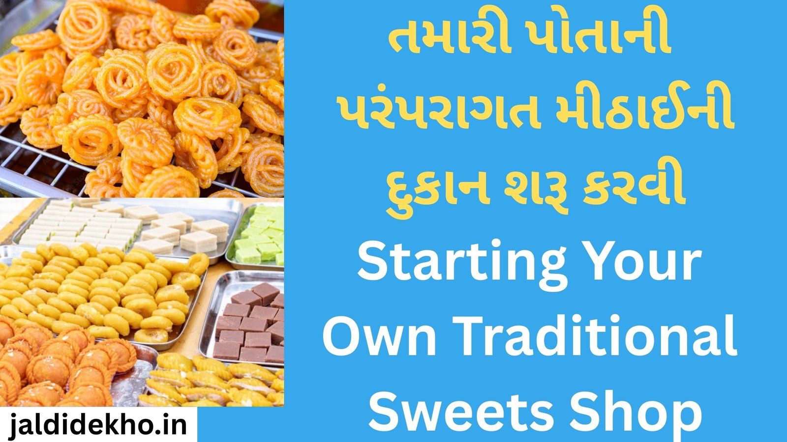 Starting Your Own Traditional Sweets Shop